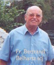 In memory of Br Bertrand Belhartz SCJ
